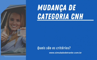 Os requisitos em cada Mudança de Categoria CNH