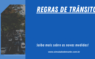 Regras de Trânsito: Saiba mais sobre as novas medidas